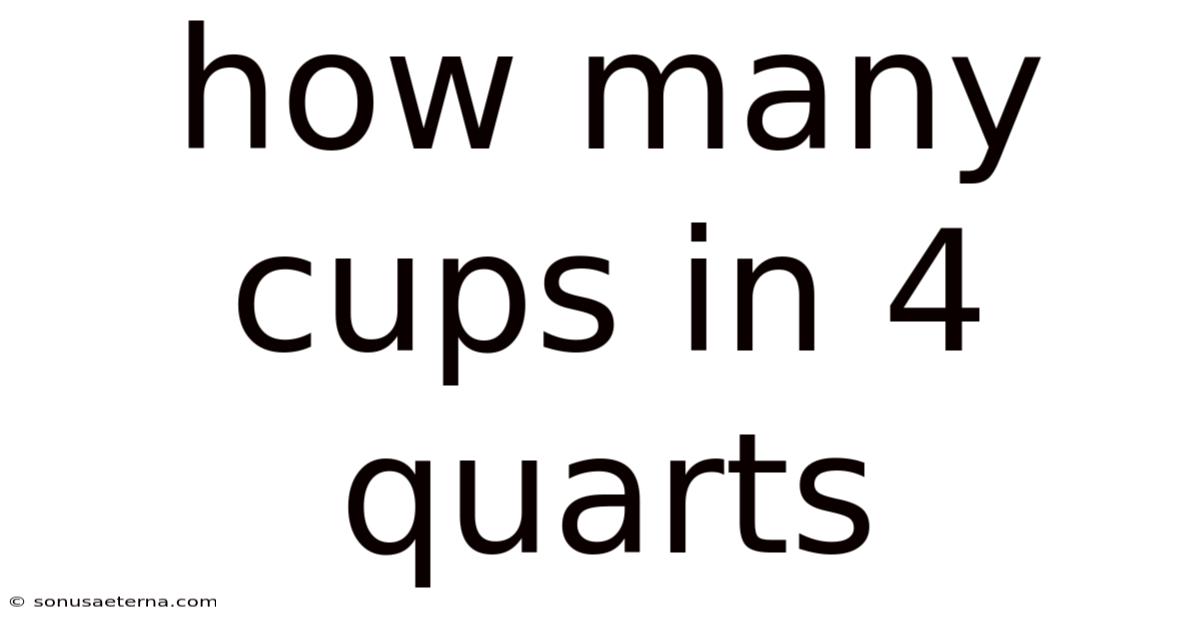 How Many Cups In 4 Quarts