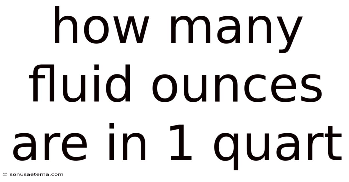 How Many Fluid Ounces Are In 1 Quart