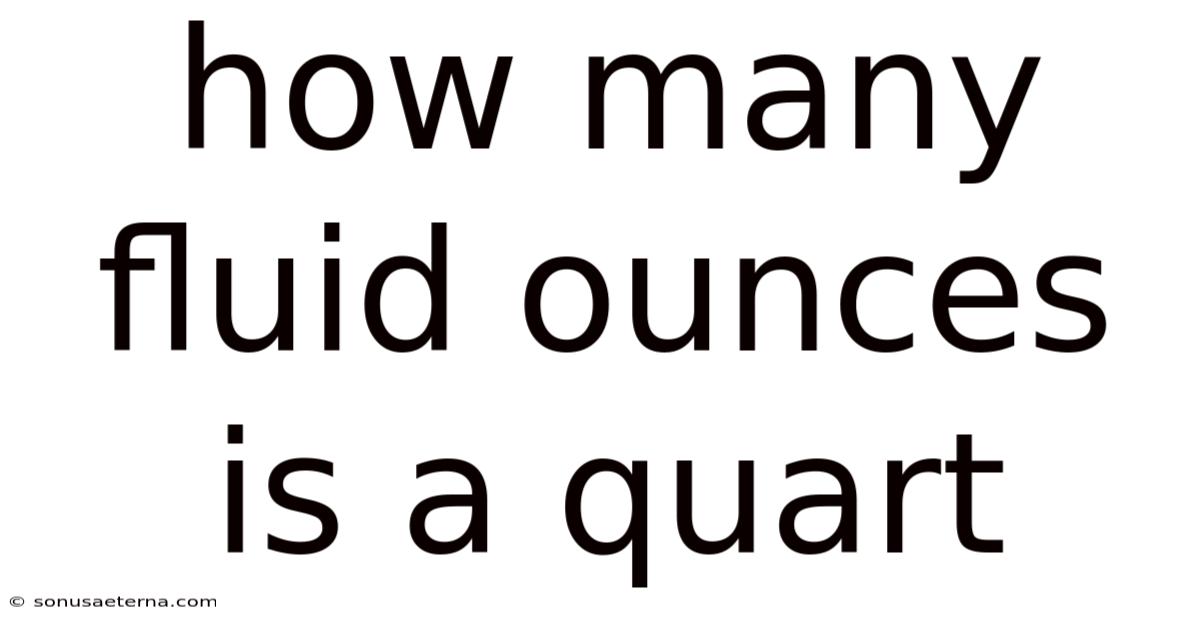 How Many Fluid Ounces Is A Quart