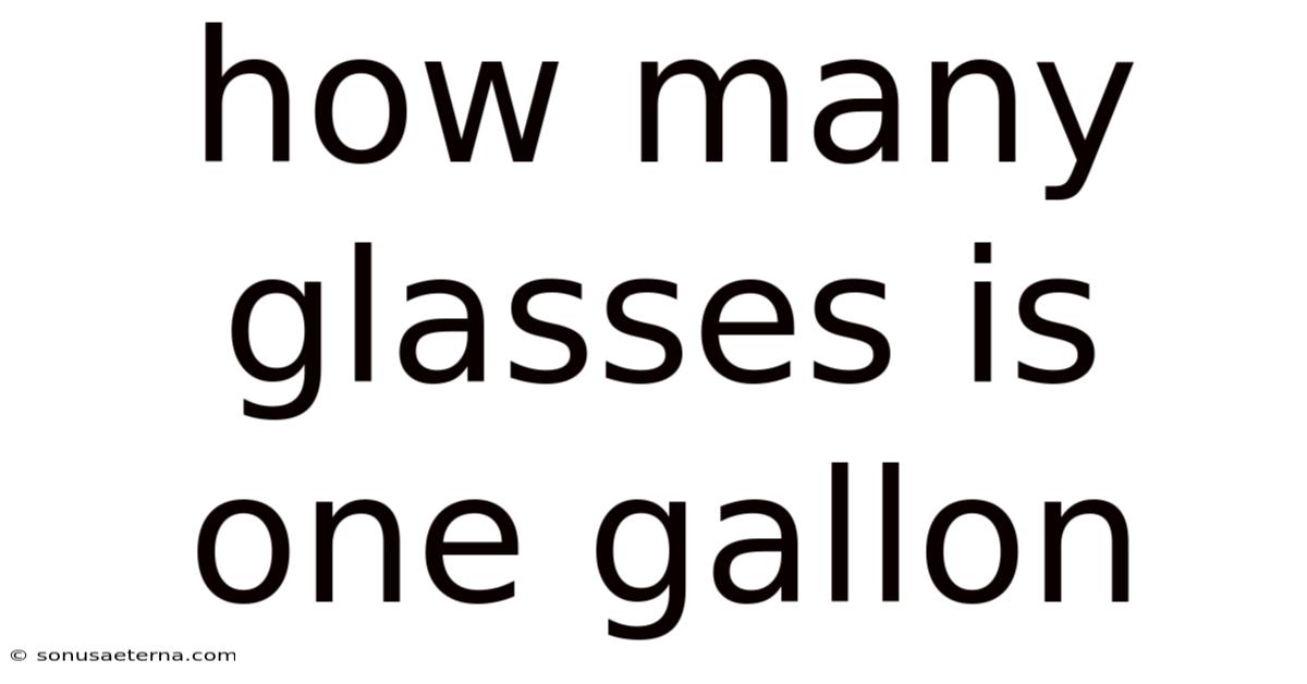How Many Glasses Is One Gallon