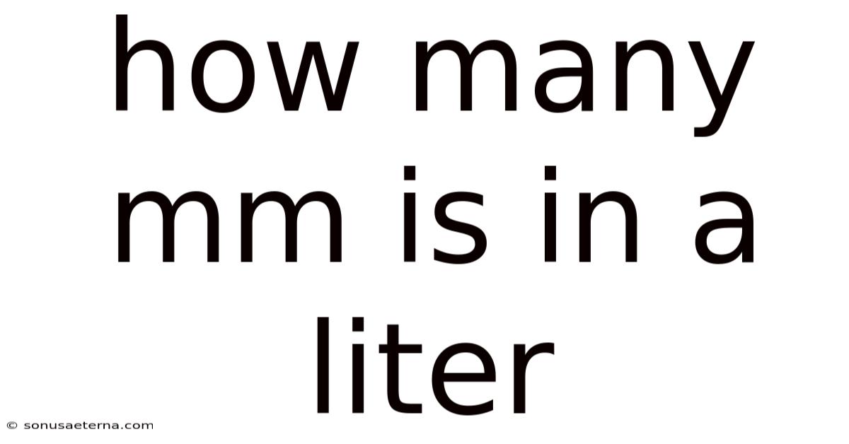 How Many Mm Is In A Liter