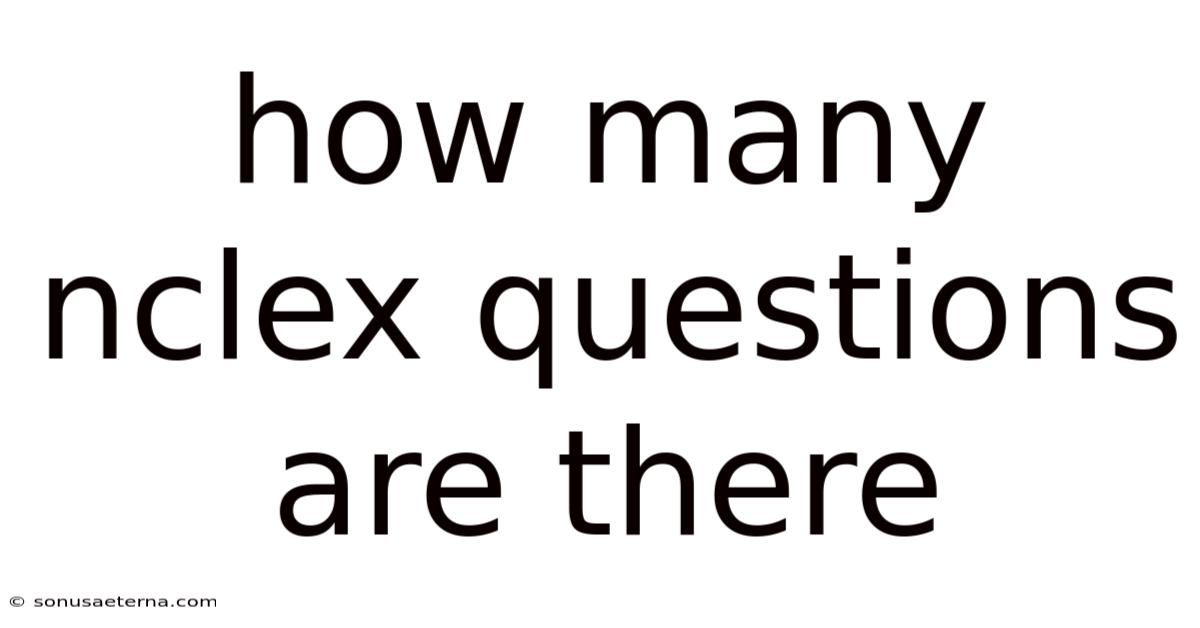 How Many Nclex Questions Are There