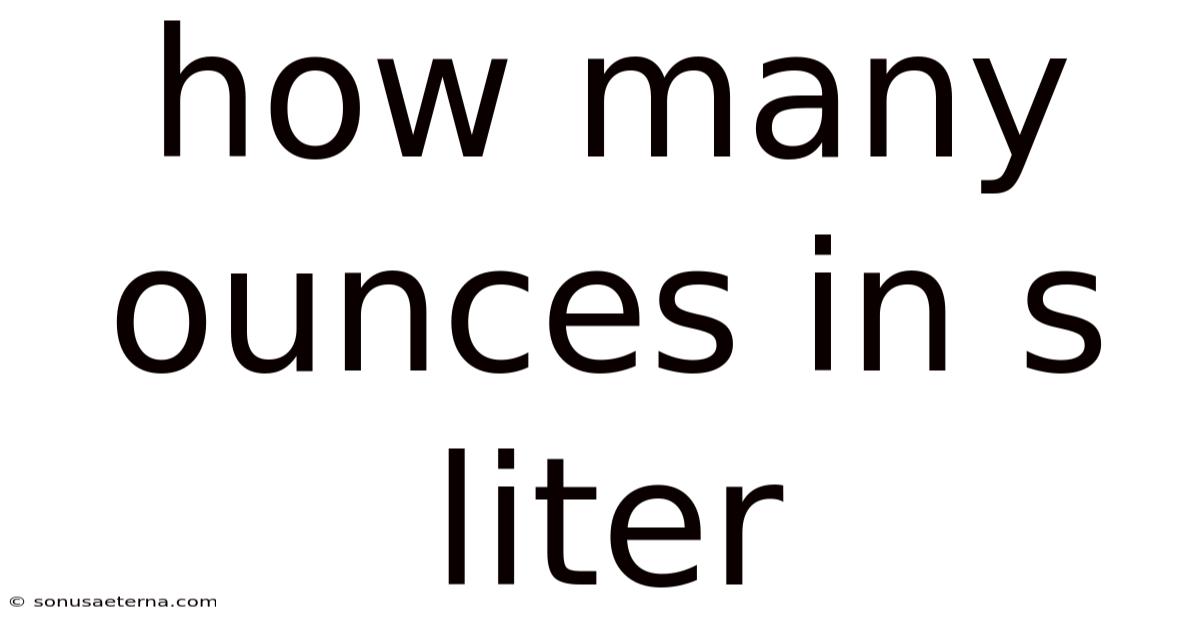 How Many Ounces In S Liter