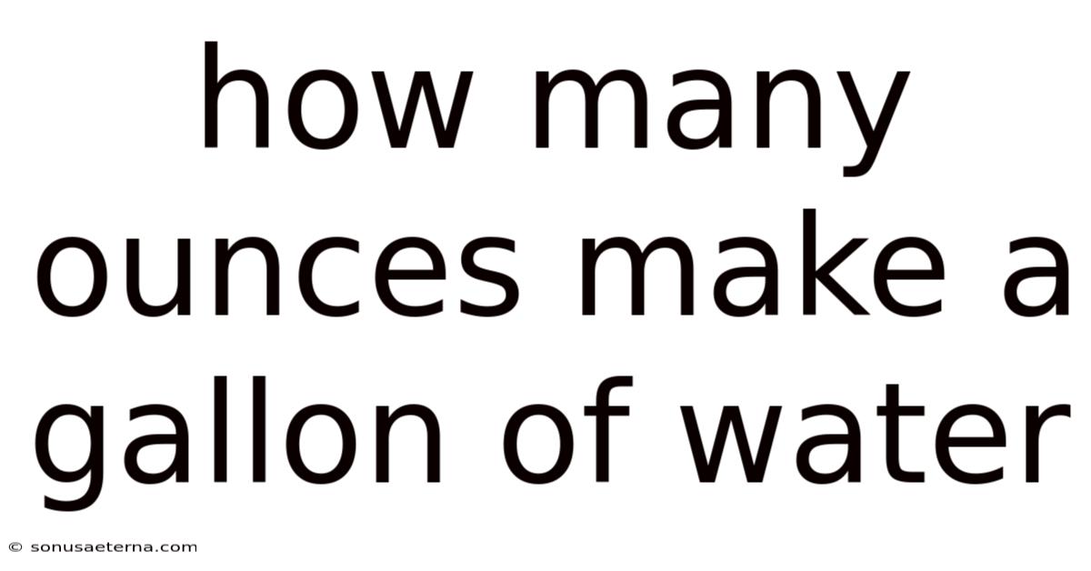 How Many Ounces Make A Gallon Of Water