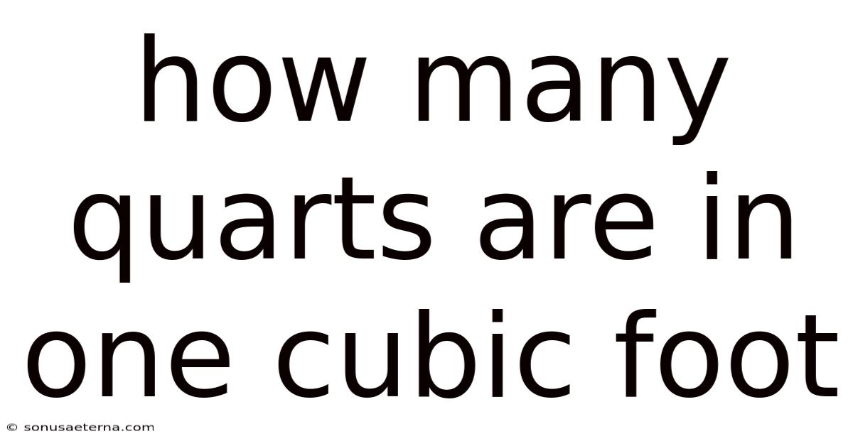 How Many Quarts Are In One Cubic Foot