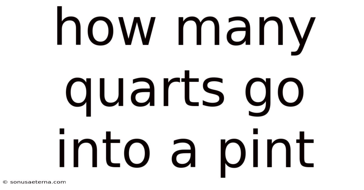 How Many Quarts Go Into A Pint