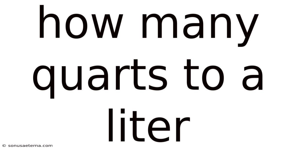How Many Quarts To A Liter