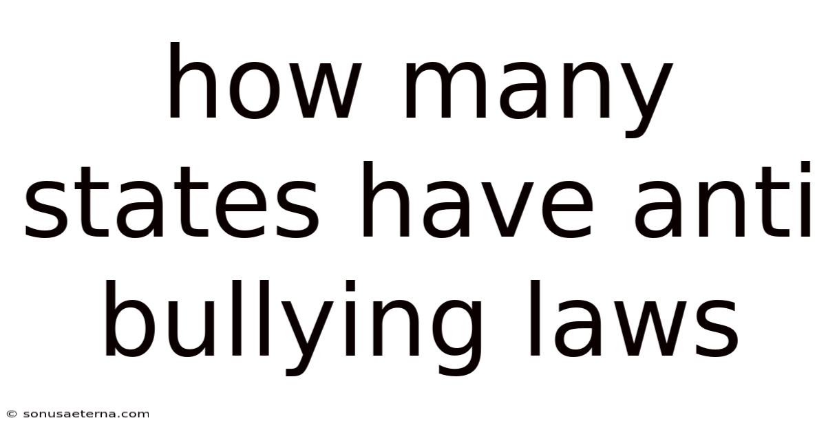 How Many States Have Anti Bullying Laws