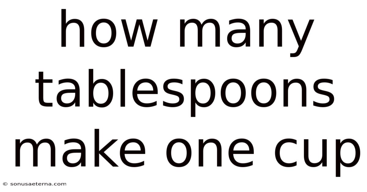 How Many Tablespoons Make One Cup
