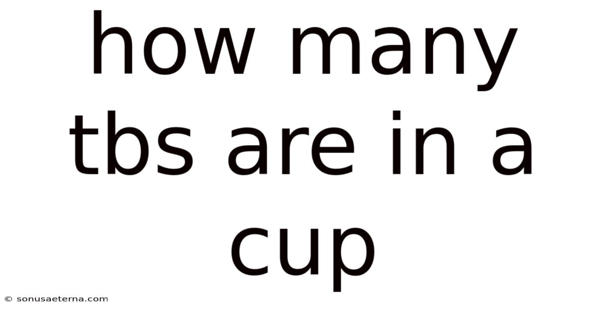 How Many Tbs Are In A Cup