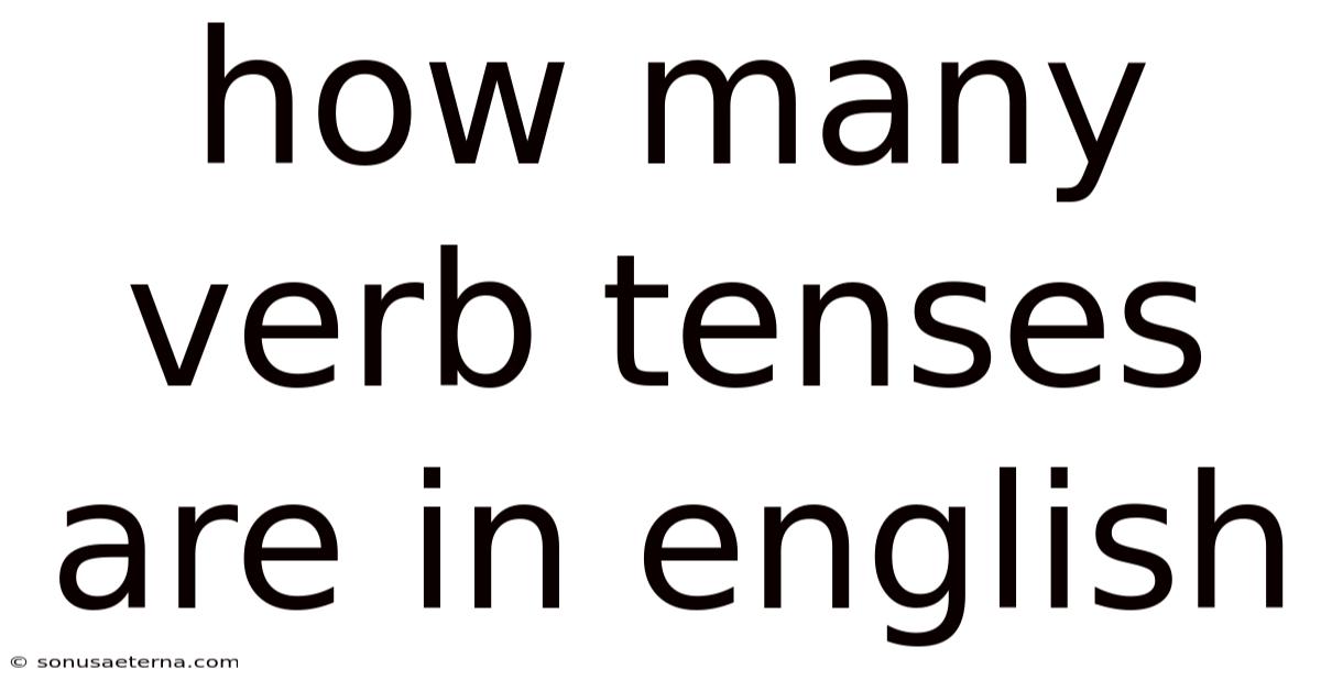 How Many Verb Tenses Are In English