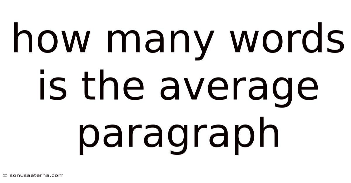 How Many Words Is The Average Paragraph