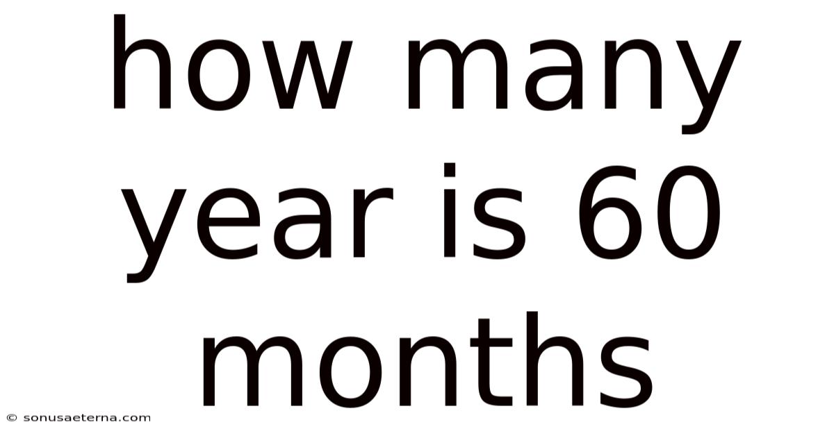 How Many Year Is 60 Months