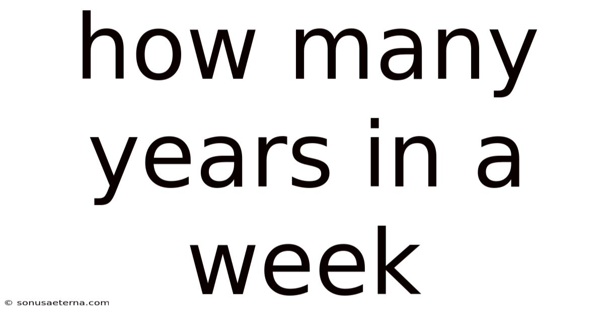 How Many Years In A Week