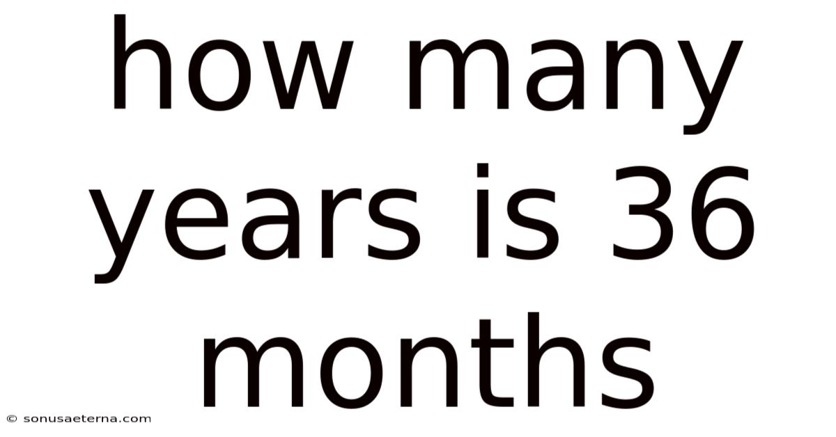 How Many Years Is 36 Months