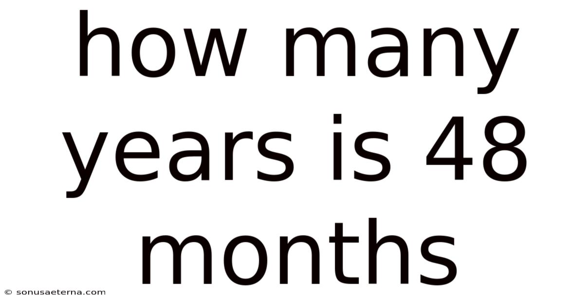 How Many Years Is 48 Months