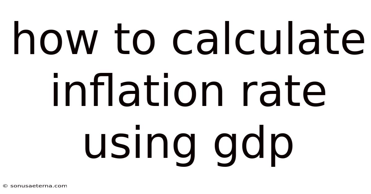 How To Calculate Inflation Rate Using Gdp