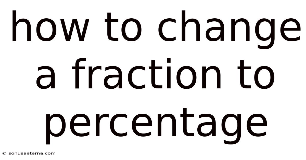 How To Change A Fraction To Percentage