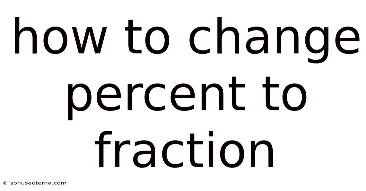 How To Change Percent To Fraction