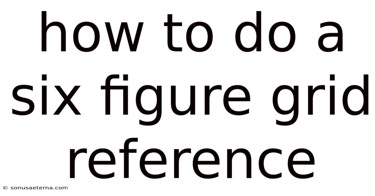 How To Do A Six Figure Grid Reference