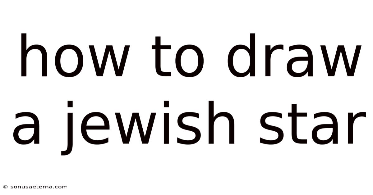 How To Draw A Jewish Star