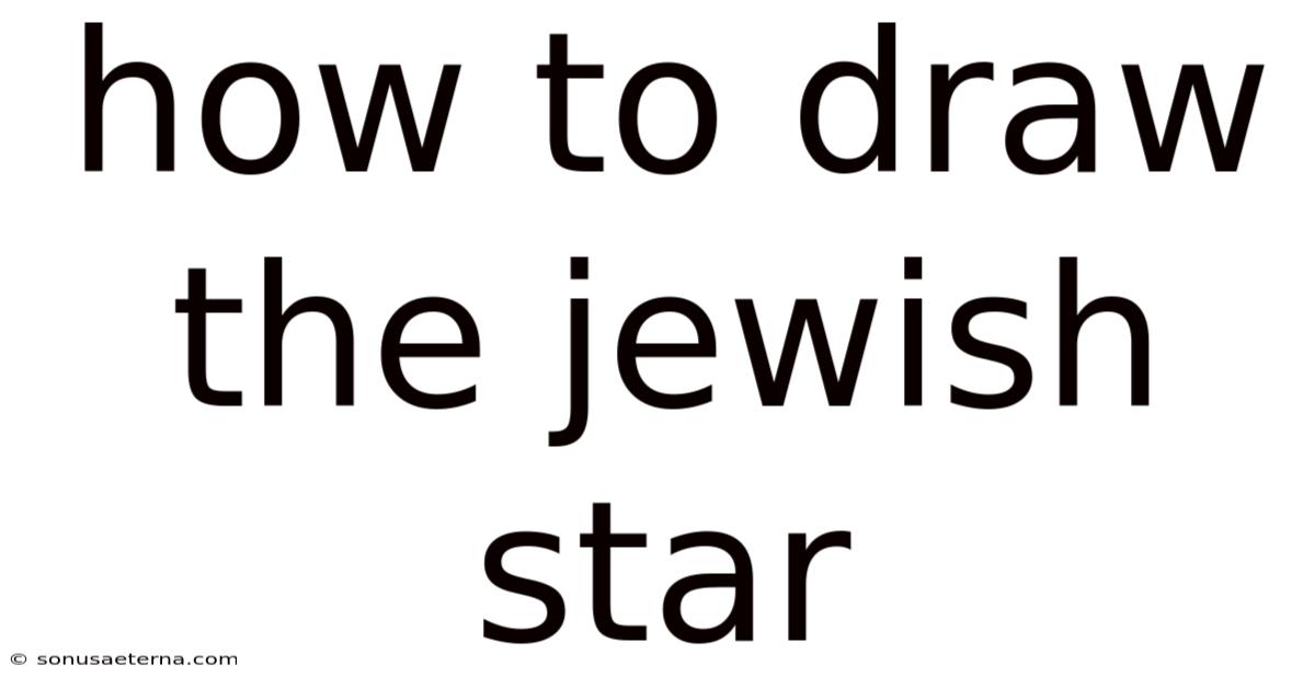 How To Draw The Jewish Star
