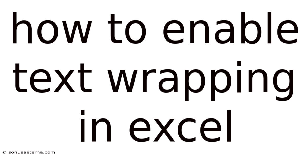 How To Enable Text Wrapping In Excel