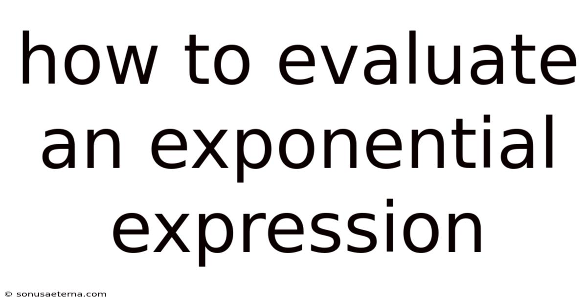 How To Evaluate An Exponential Expression