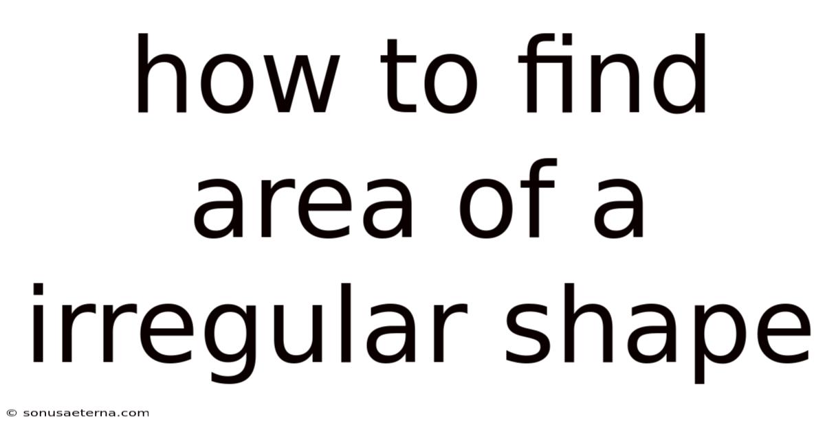 How To Find Area Of A Irregular Shape