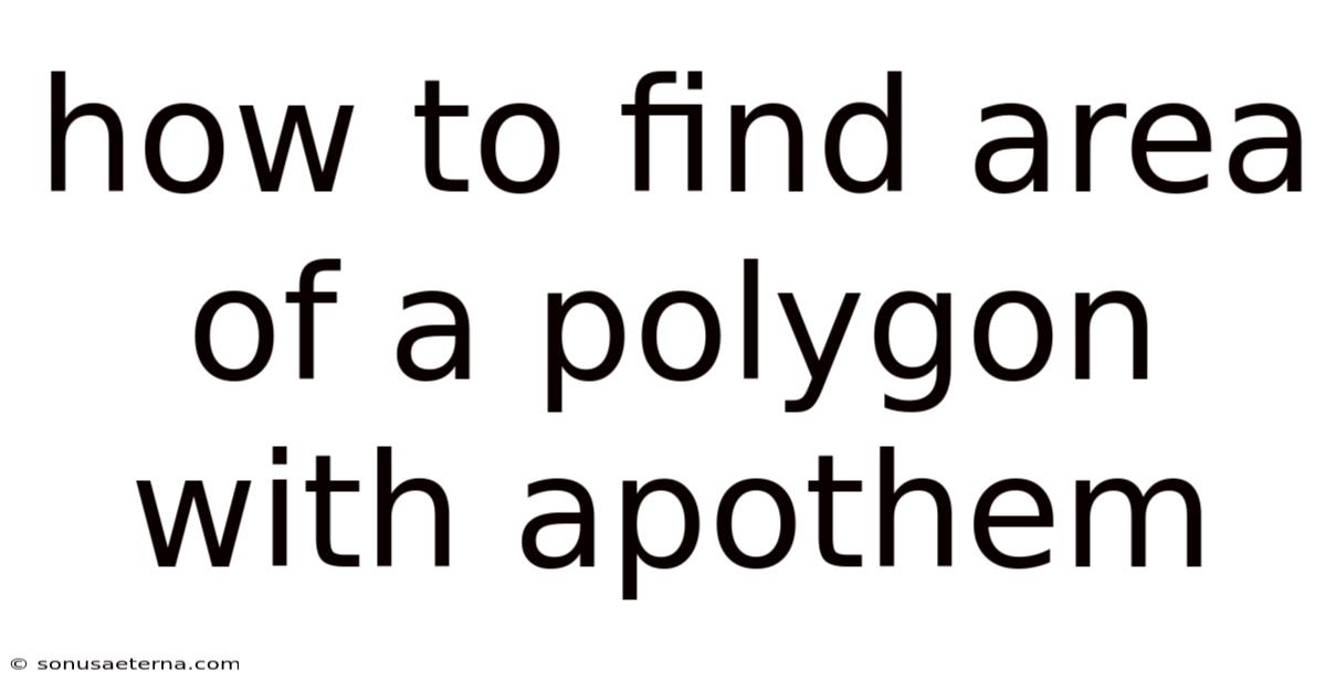 How To Find Area Of A Polygon With Apothem