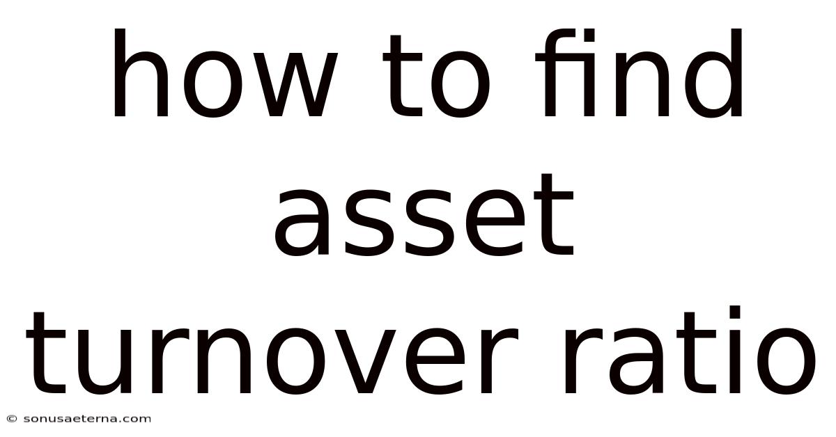 How To Find Asset Turnover Ratio