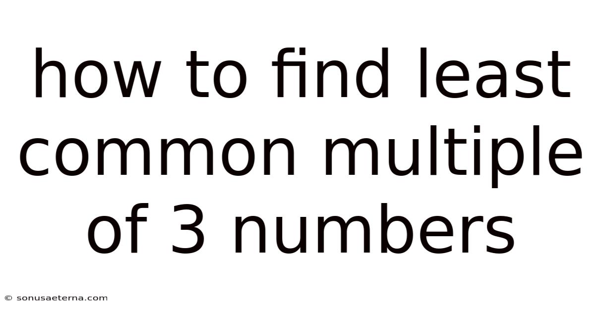 How To Find Least Common Multiple Of 3 Numbers
