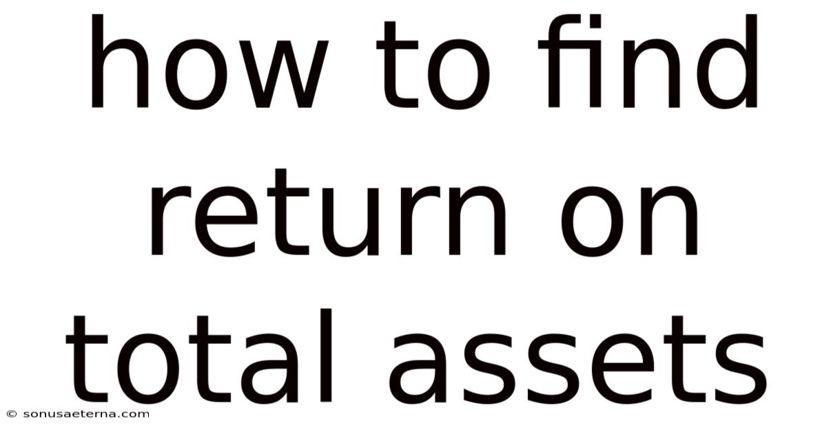 How To Find Return On Total Assets
