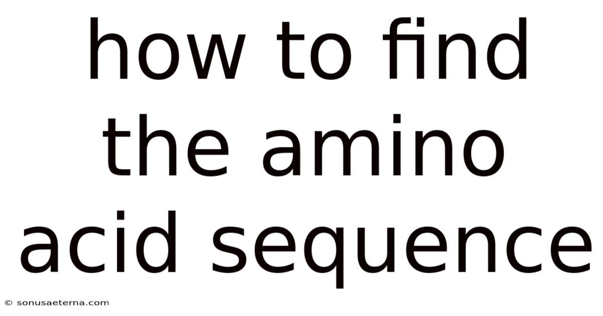 How To Find The Amino Acid Sequence