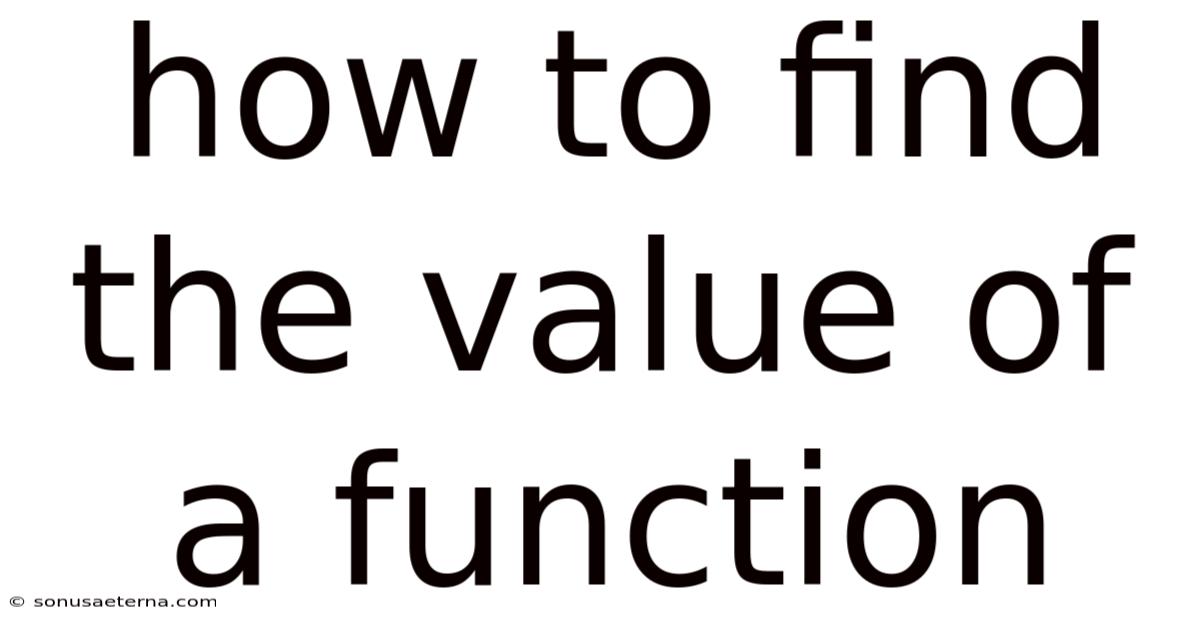How To Find The Value Of A Function