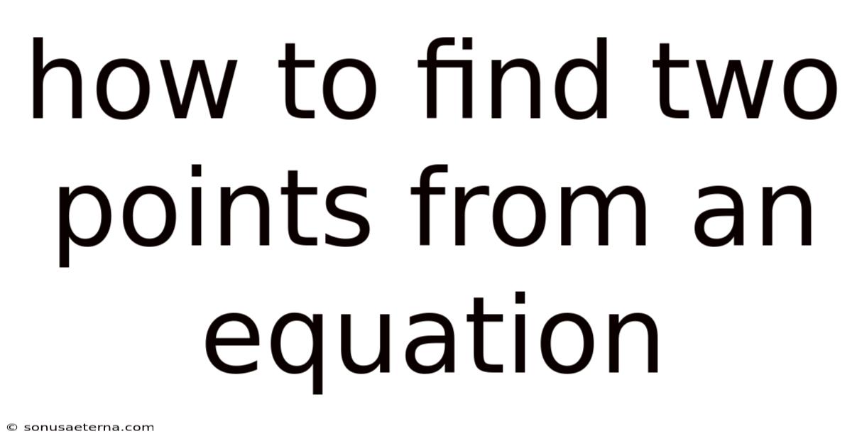 How To Find Two Points From An Equation