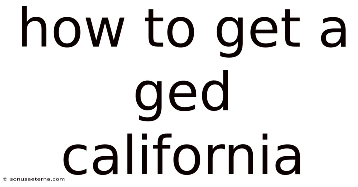 How To Get A Ged California