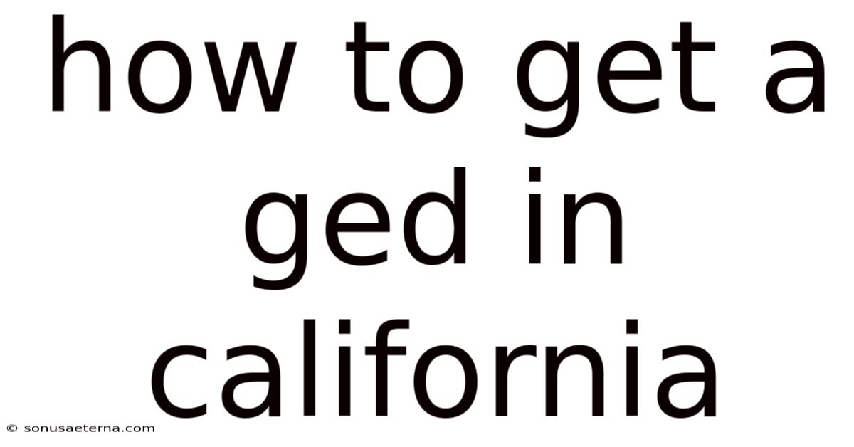 How To Get A Ged In California