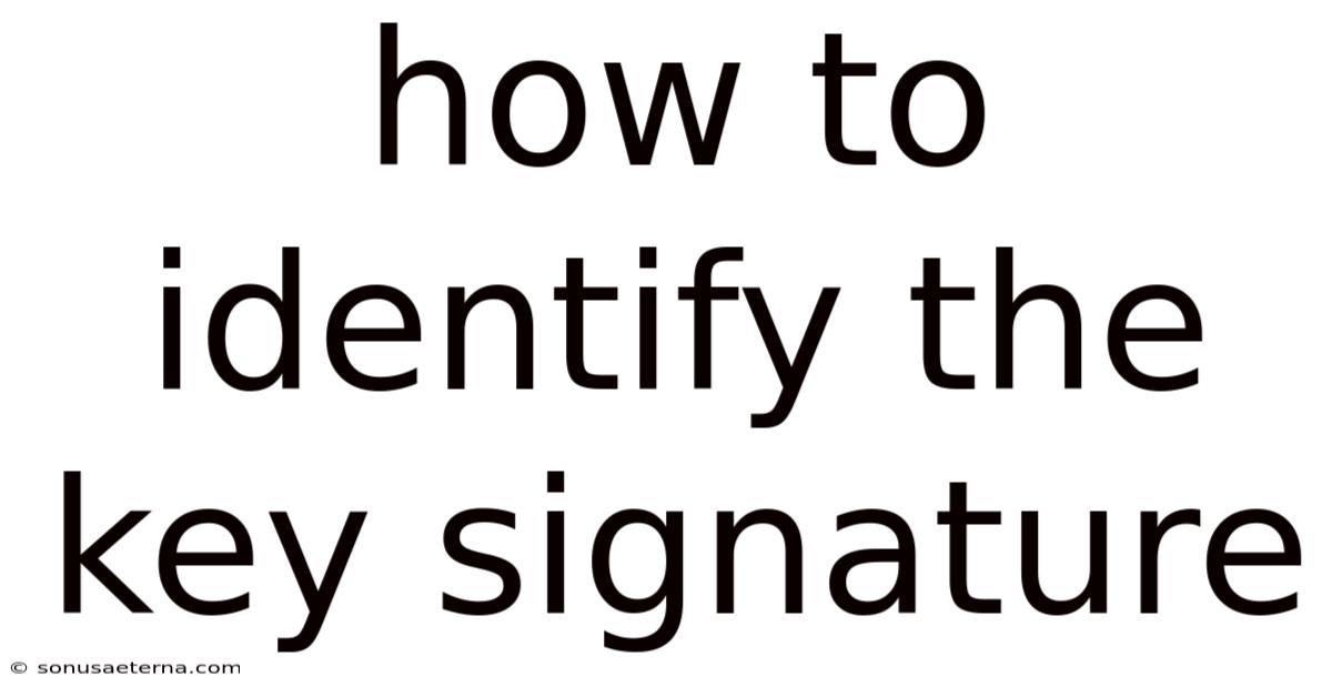 How To Identify The Key Signature