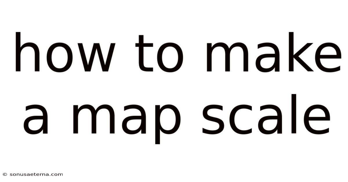 How To Make A Map Scale