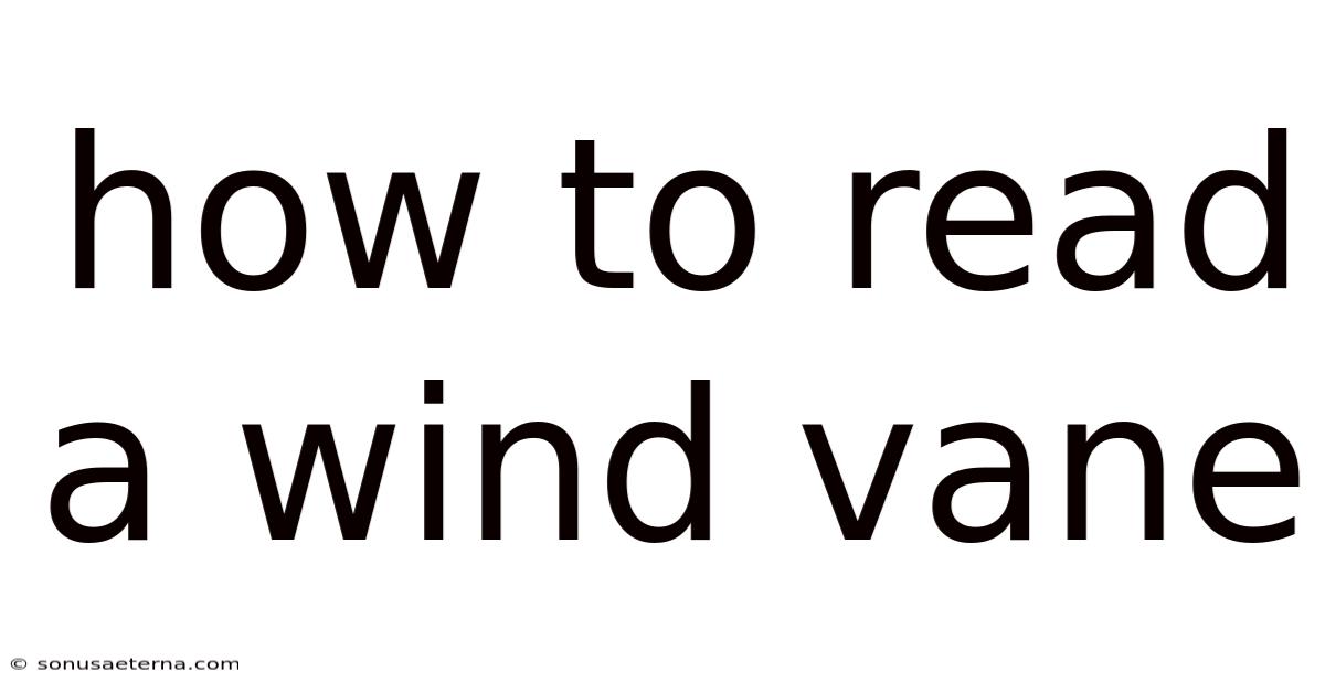 How To Read A Wind Vane