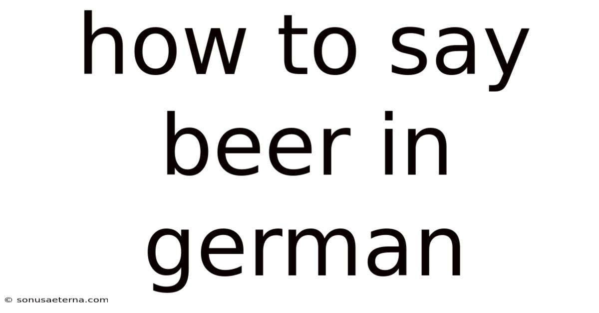 How To Say Beer In German
