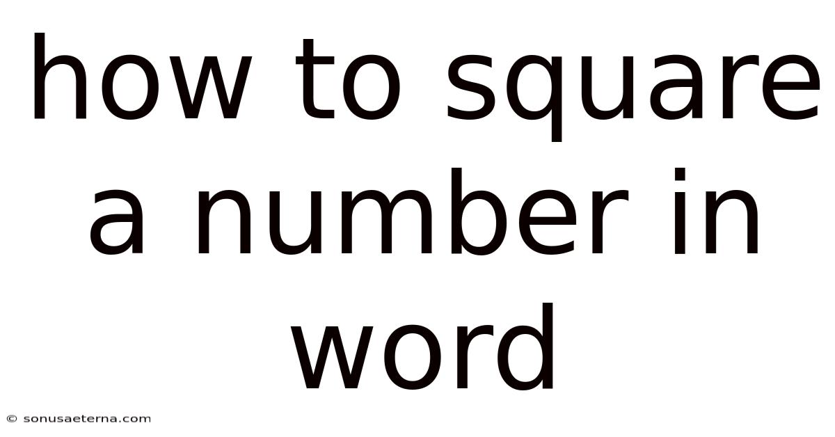 How To Square A Number In Word