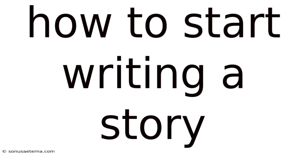 How To Start Writing A Story