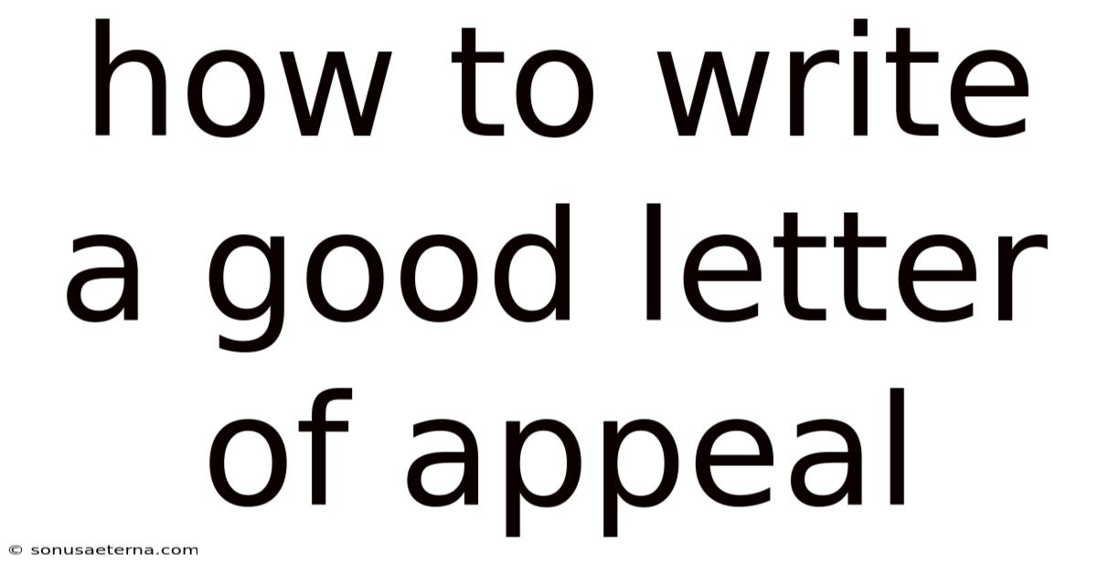 How To Write A Good Letter Of Appeal