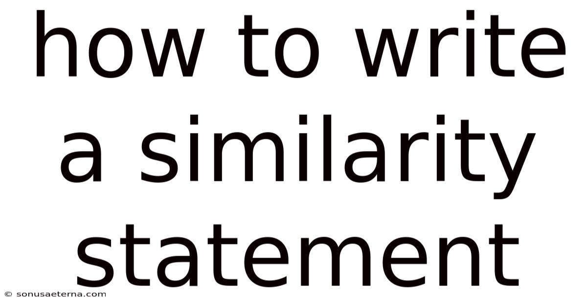 How To Write A Similarity Statement