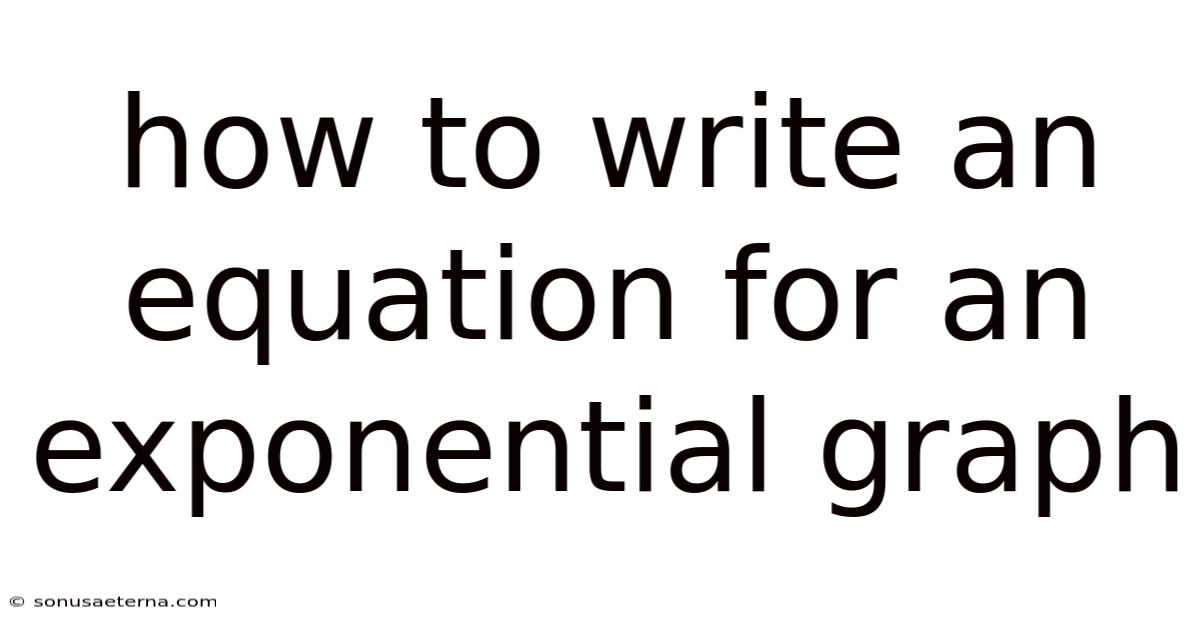 How To Write An Equation For An Exponential Graph
