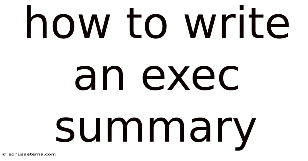 How To Write An Exec Summary