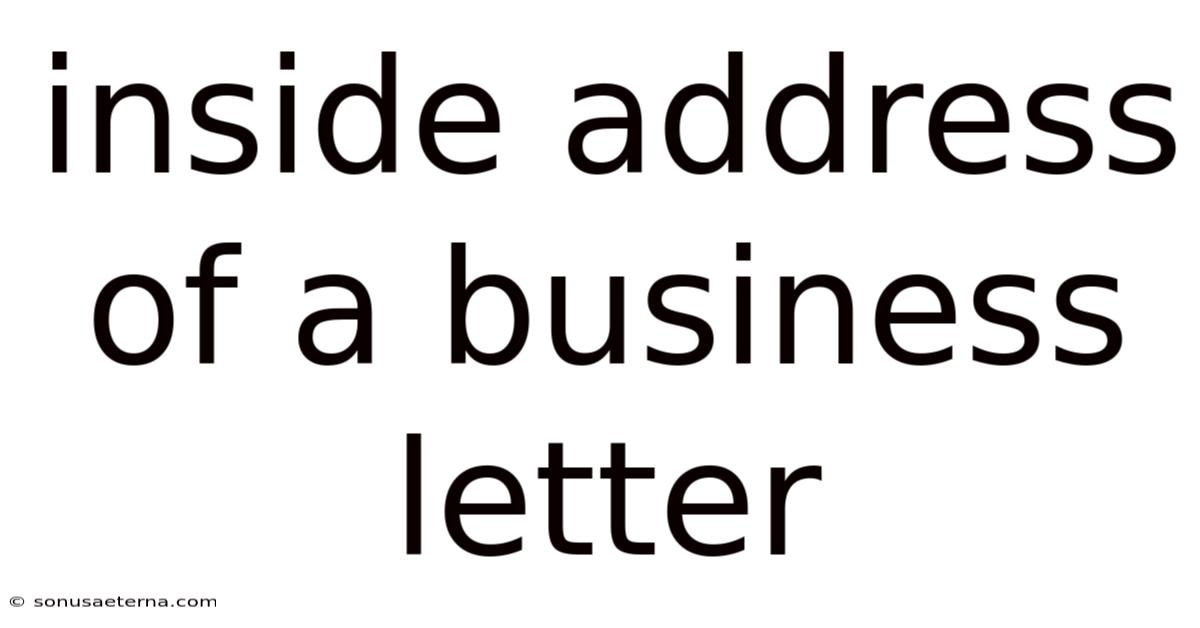 Inside Address Of A Business Letter
