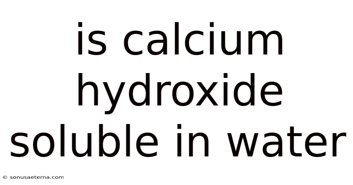 Is Calcium Hydroxide Soluble In Water